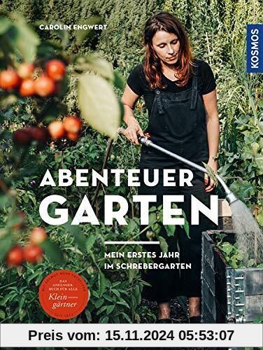 Abenteuer Garten: Mein erstes Jahr im Schrebergarten