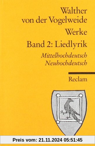 Werke. Gesamtausgabe. Mittelhochdt. /Neuhochdt.: Liedlyrik: BD 2