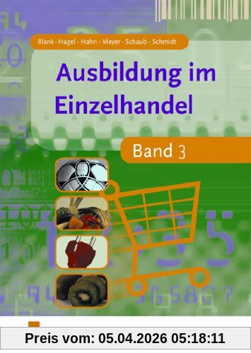 Ausbildung im Einzelhandel - Band 3 (Lehr-/Fachbuch)