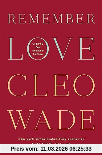 Cleo Wade Remember Love, Words For Tender Times