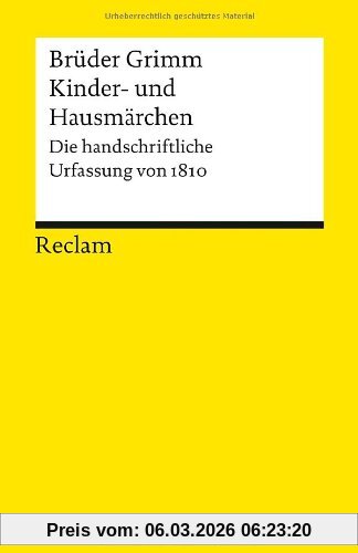 Jacob Grimm Kinder- Und Hausmärchen, Die Handschriftliche Urfassung Von 1810