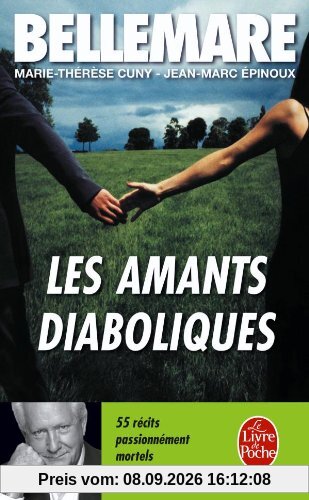 Les amants diaboliques : cinquante-cinq récits passionnément mortels