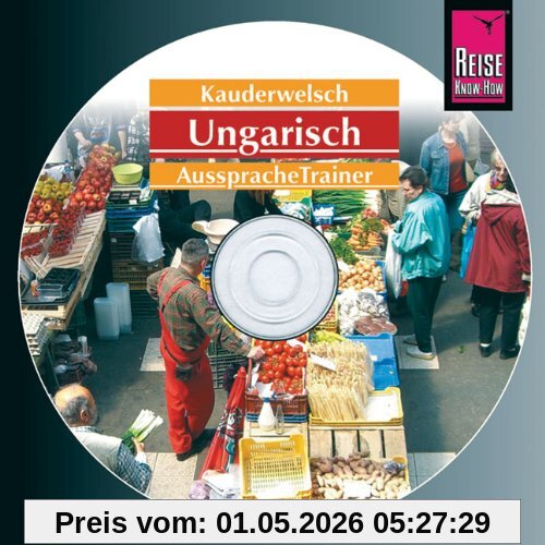 Reise Know-How Kauderwelsch Ungarisch AusspracheTrainer (Audio-CD): Kauderwelsch-CD