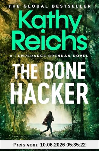 The Bone Hacker: The Sunday Times Bestseller in the thrilling Temperance Brennan series