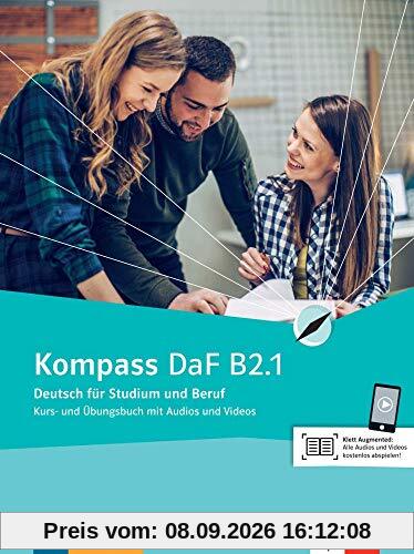 Kompass DaF B2.1 : Deutsch für Studium und Beruf : Kurs- und Ubungsbuch mit Audios und Videos