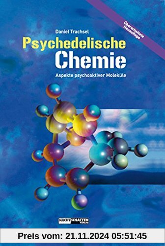 Psychedelische Chemie: Aspekte psychoaktiver Moleküle