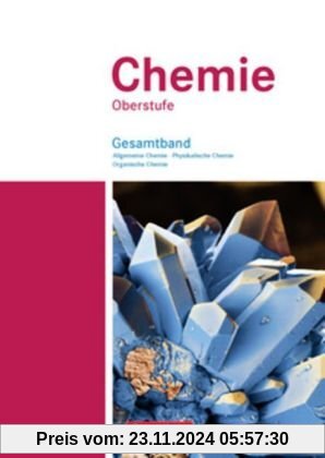 Chemie Oberstufe - Östliche Bundesländer und Berlin: Allgemeine Chemie, Physikalische Chemie und Organische Chemie: Schü