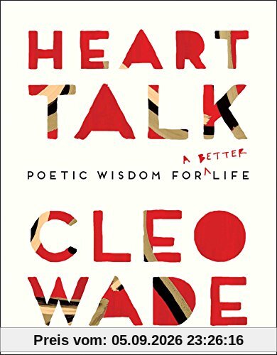 Heart Talk: Poetic Wisdom for a Better Life
