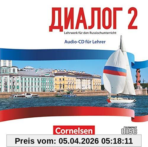Dialog - Lehrwerk für den Russischunterricht - Russisch als 2. Fremdsprache - Ausgabe 2016 - Band 2: Audio-CD