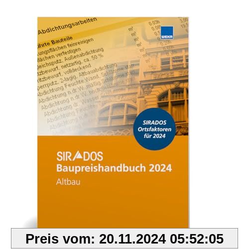 SIRADOS Baupreishandbuch Altbau 2024 - Aktuelle Auflage: Aktuelle marktrecherchierte Baupreise zum Überall hin mitnehmen