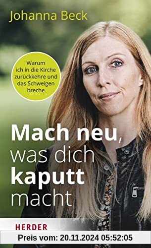 Mach neu, was dich kaputt macht: Warum ich in die Kirche zurückkehre und das Schweigen breche