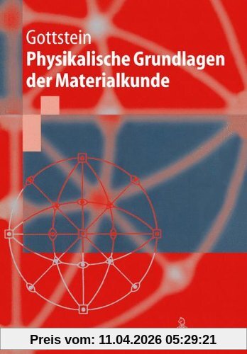 Physikalische Grundlagen der Materialkunde (Springer-Lehrbuch)