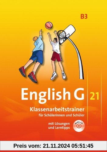 English G 21 - Ausgabe B: Band 3: 7. Schuljahr - Klassenarbeitstrainer mit Lösungen und CD