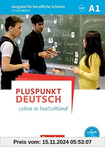 Pluspunkt Deutsch - Leben in Deutschland - Ausgabe für berufliche Schulen / A1 - Schülerbuch