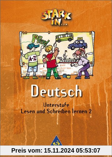 Stark in Deutsch. Das Sprachlesebuch für Sonderschulen - Ausgabe 2004: Stark in Deutsch Unterstufe - Ausgabe 2004: Lesen