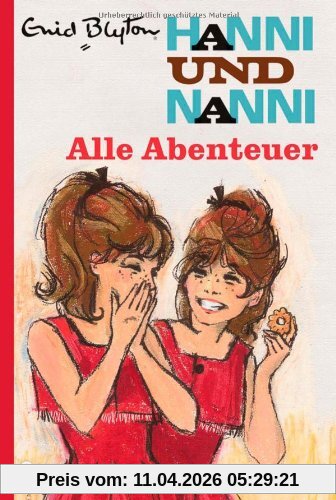 Hanni und Nanni - Alle Abenteuer: Gesamtausgabe
