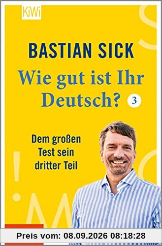 Wie gut ist Ihr Deutsch? 3: Dem großen Test sein dritter Teil