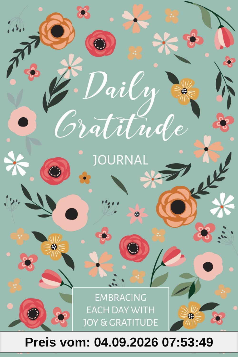 Gratitude Journal Notebook: Daily Gratitude Self-Care Affirmations