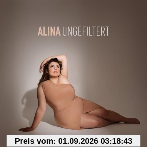 Alina - Ungefiltert