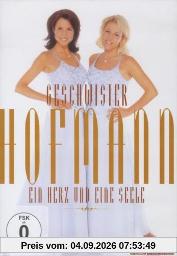 Geschwister Hofmann - Ein Herz und eine Seele