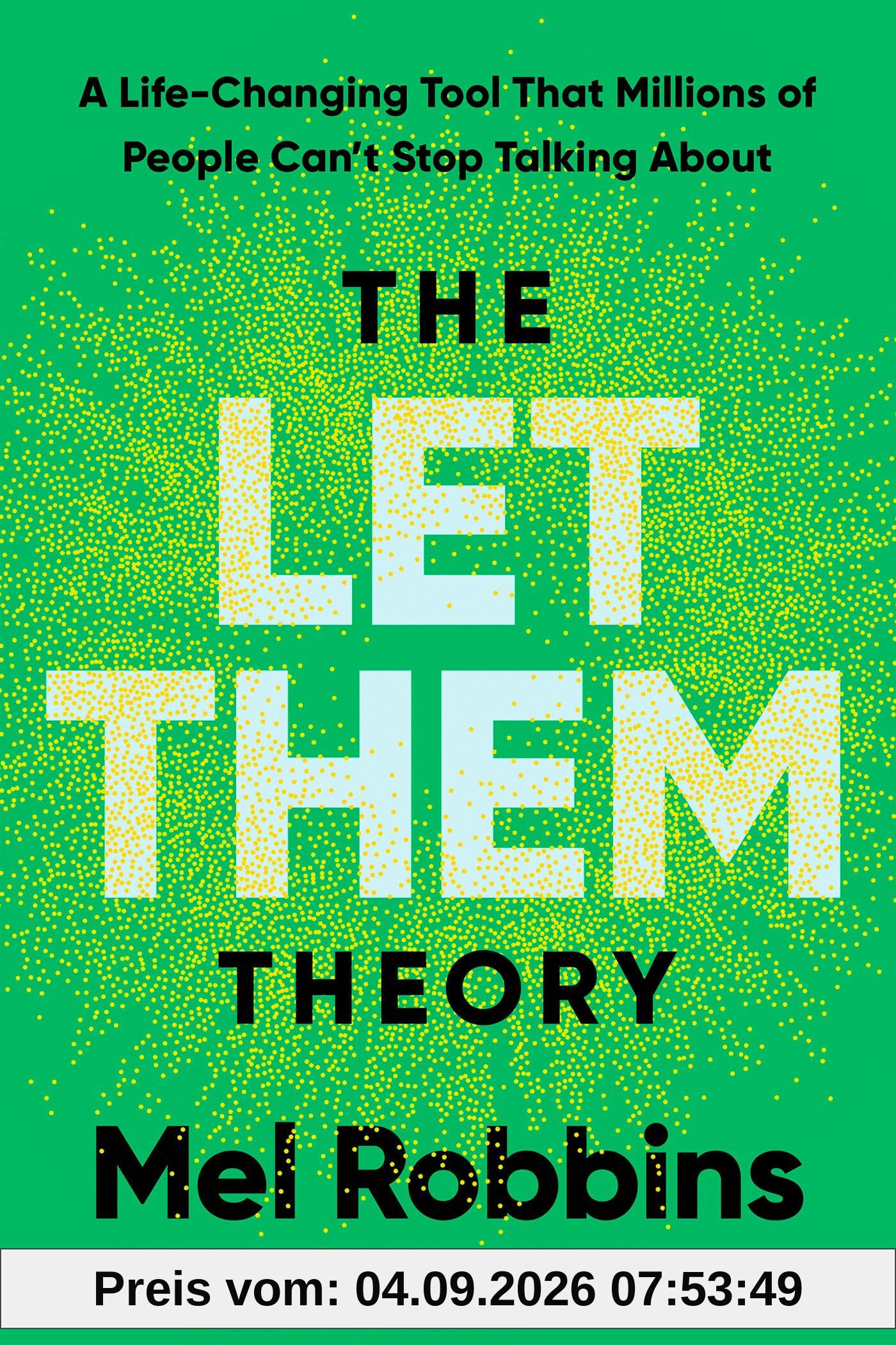 The Let Them Theory: The Life-changing Hack That Millions of People Cant Stop Talking About