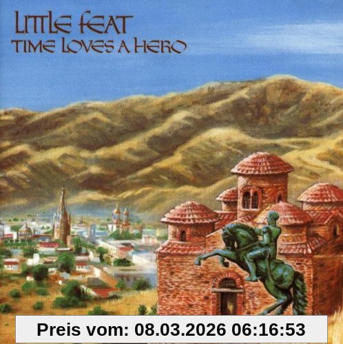 Little Feat Time Loves A Hero