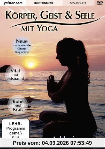 Körper, Geist und Seele - mit Yoga