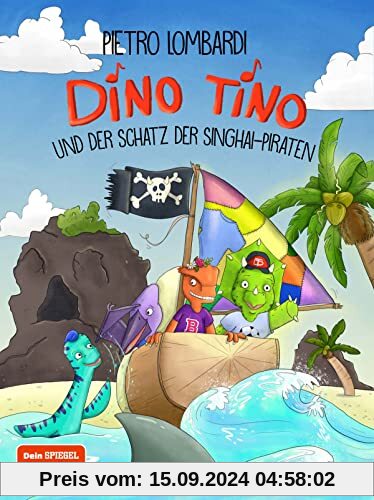 Dino Tino und der Schatz der Singhai-Piraten: von Pietro Lombardi, Band 3