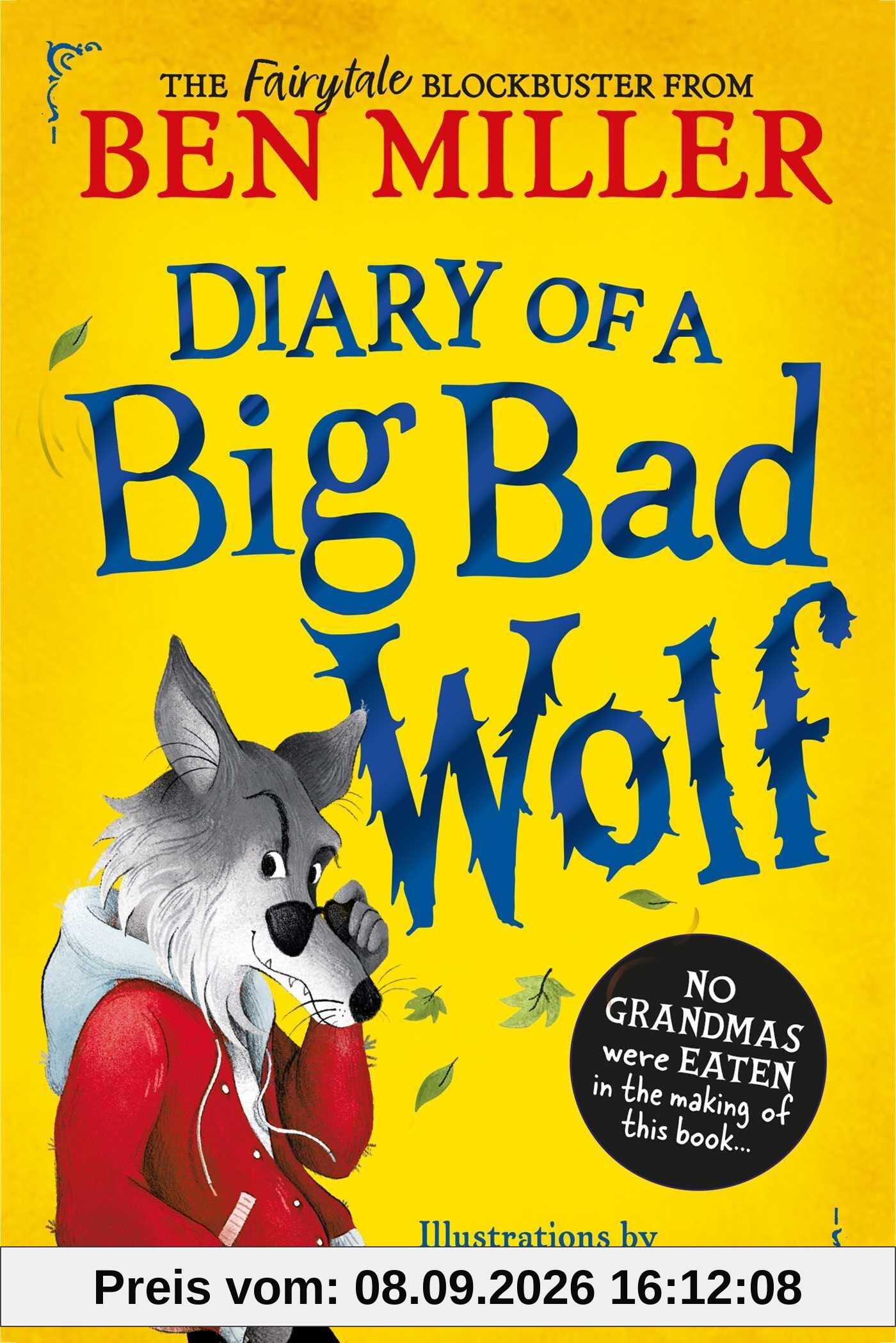 Diary of a Big Bad Wolf: Your favourite fairytales from a hilarious new point of view! (Volume 1) (Fairytale Woods)