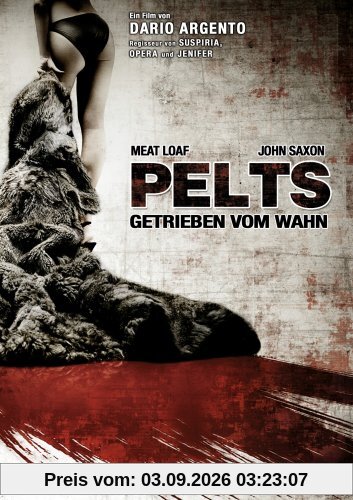 Pelts - Getrieben vom Wahn
