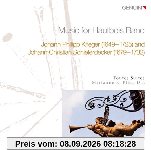 Krieger/Schieferdecker: Music for Hautbois Band