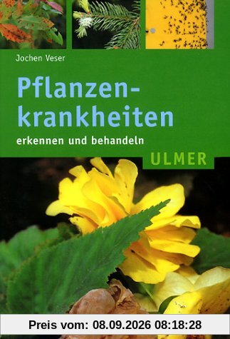 Pflanzenkrankheiten. Erkennen und behandeln