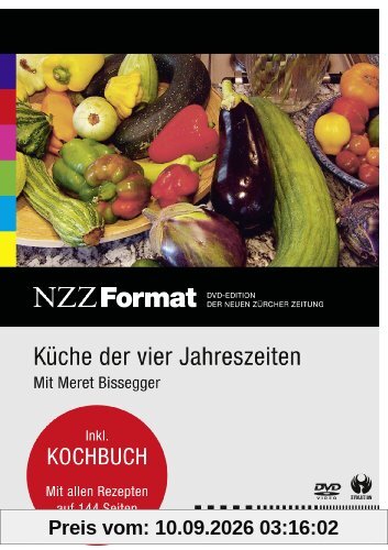 Küche der vier Jahreszeiten - Mit Meret Bissegger - inkl. 144 Seiten Kochbuch mit allen Rezepten