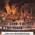 The Good, the Bad and the Queen Good, the Bad & The Queen