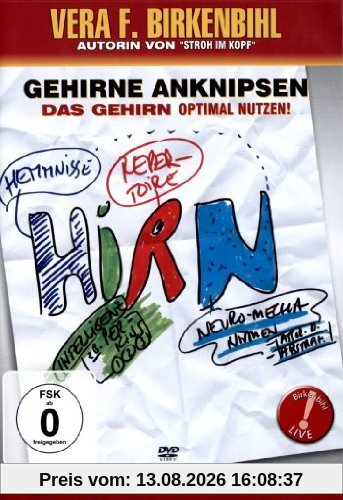 Vera F. Birkenbihl - Gehirne anknipsen - Das Gehirn optimal benutzen