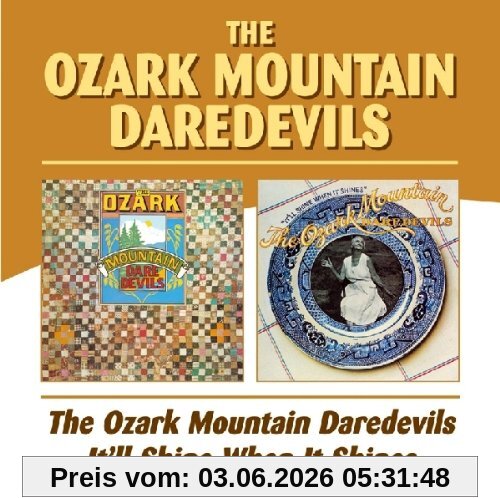 Ozark Mountain Daredevils/It'll Shine When It Shin