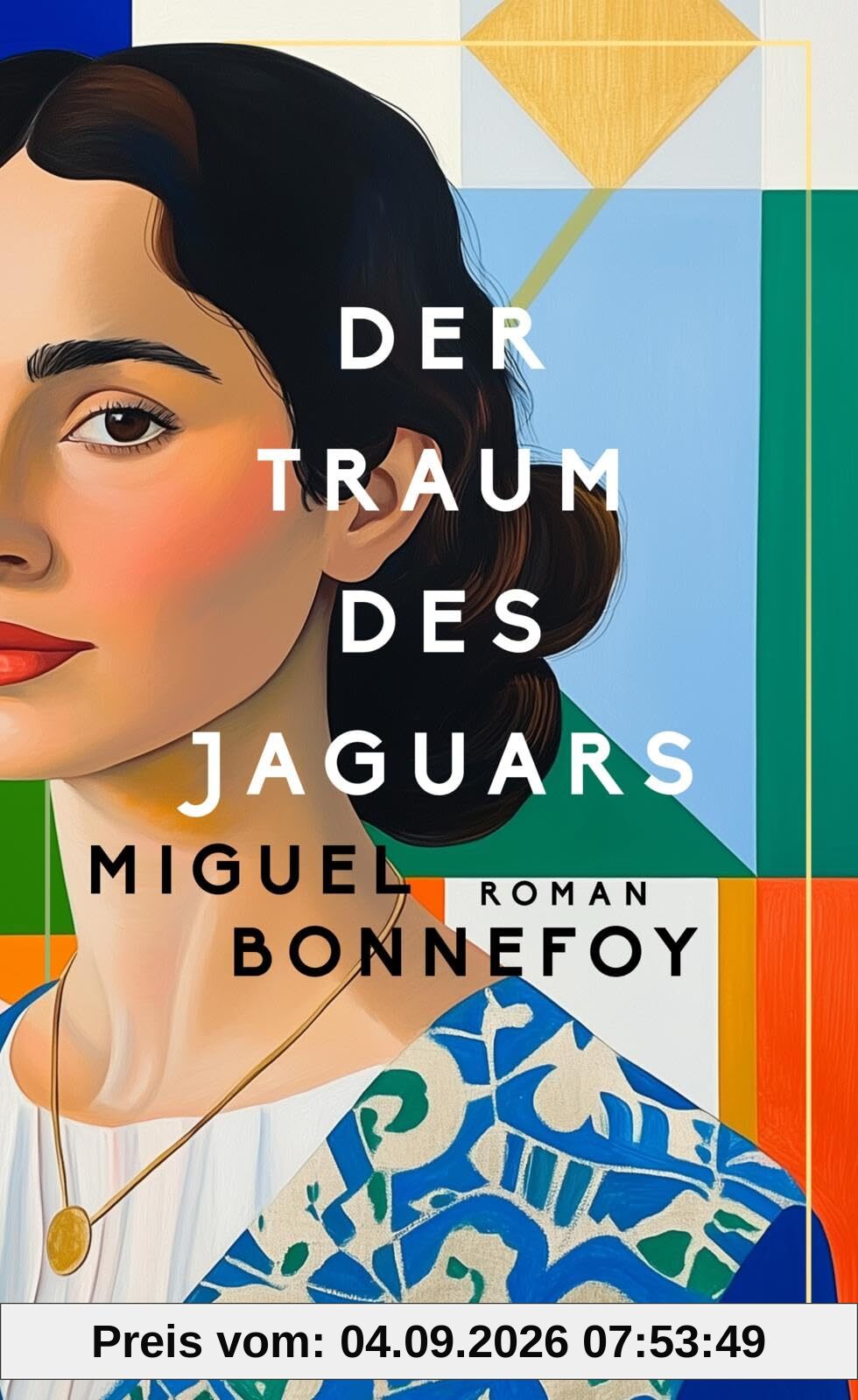 Der Traum des Jaguars: Roman | »Dieser magisch-realistische Roman hat den Schwung eines Gabriel García Márquez und den Familiensinn einer Isabel Allende. Unvergesslich.« ELLE