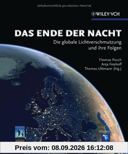 Das Ende der Nacht: Die globale Lichtverschmutzung und ihre Folgen
