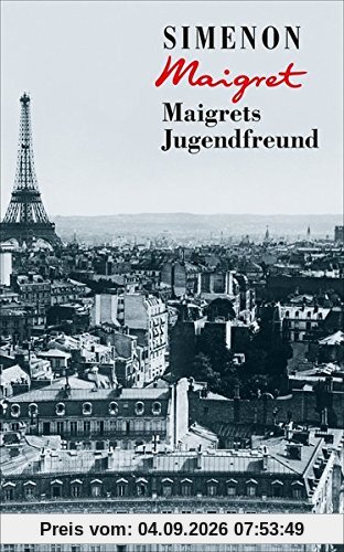 Maigrets Jugendfreund (George Simenon)