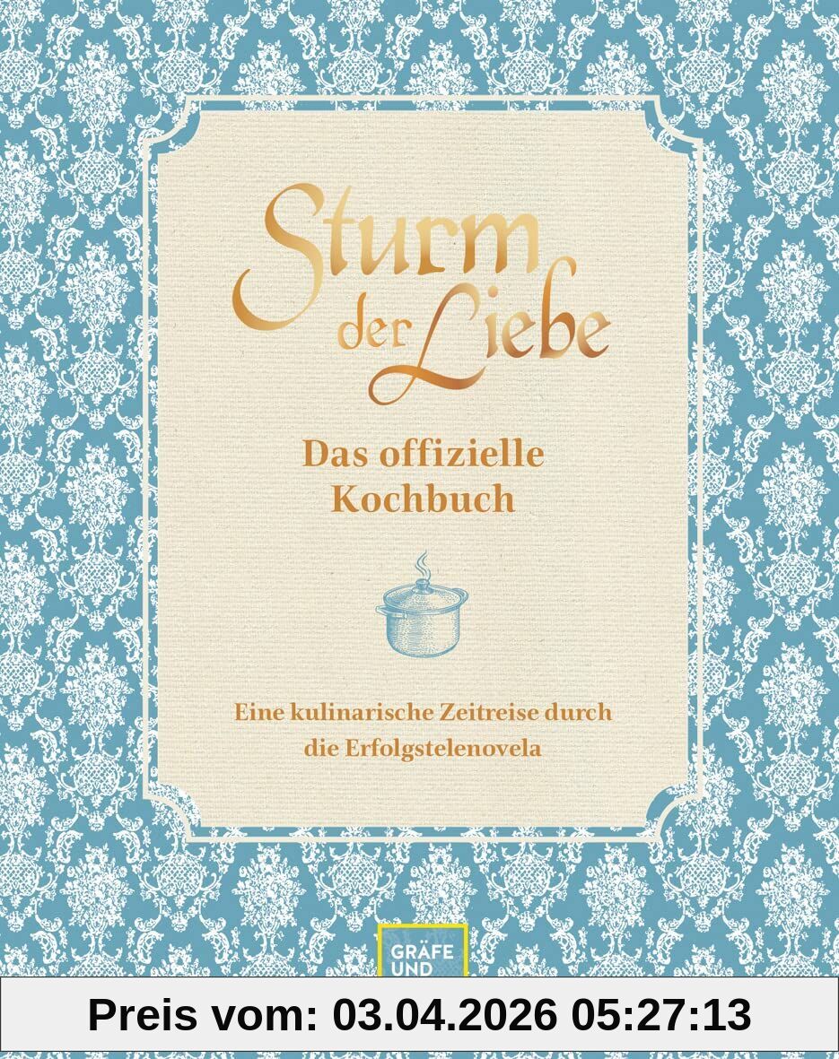 Das offizielle Sturm der Liebe-Kochbuch