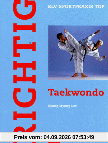 Richtig Taekwondo