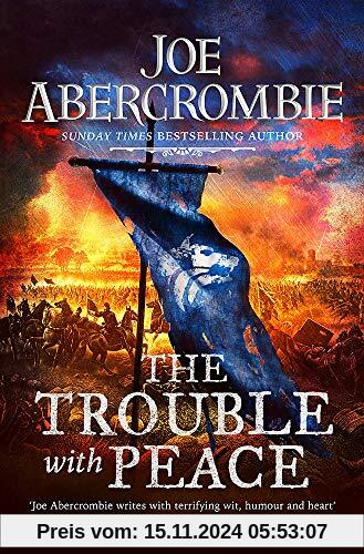 The Trouble With Peace: Book Two (The Age of Madness)