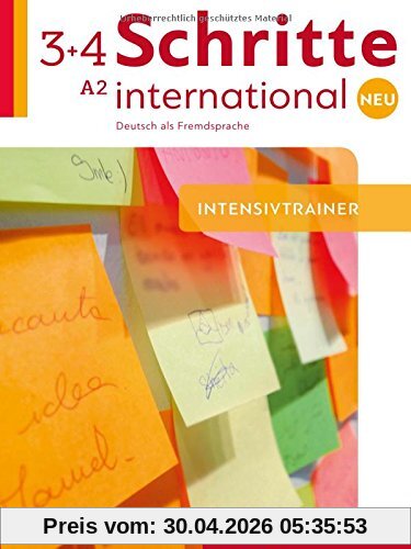 Schritte international Neu 3+4: Deutsch als Fremdsprache / Intensivtrainer mit Audio-CD
