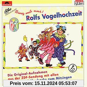 Rolfs Vogelhochzeit - Sing mit uns