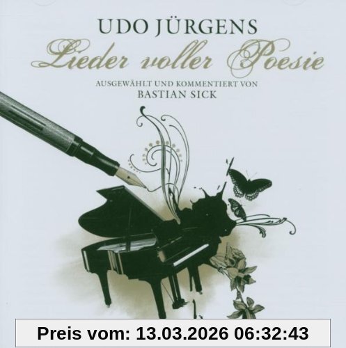 Udo Jürgens Lieder Voller Poesie - Ausgewählt Und Kommentiert Von Bastian Sick