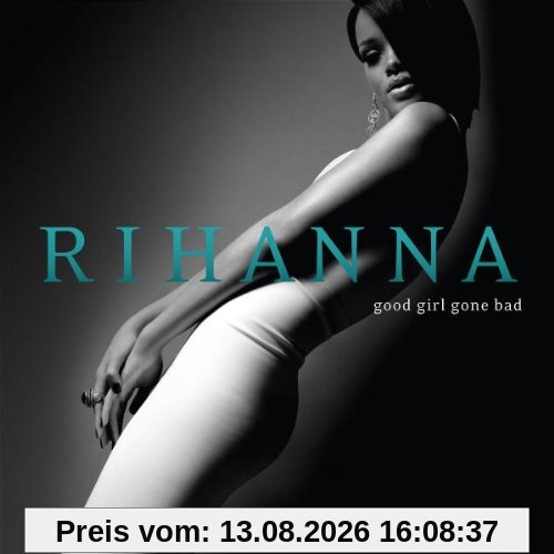 Good Girl Gone Bad (Ltd. Deluxe Edt.)