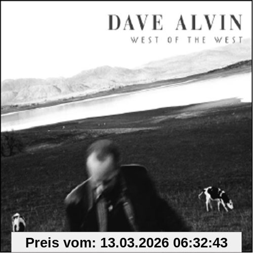 Dave Alvin West Of The West