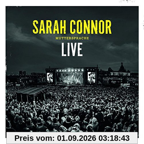 Sarah Connor - Muttersprache - Live