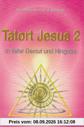 Tatort Jesus 2: In tiefer Demut und Hingabe