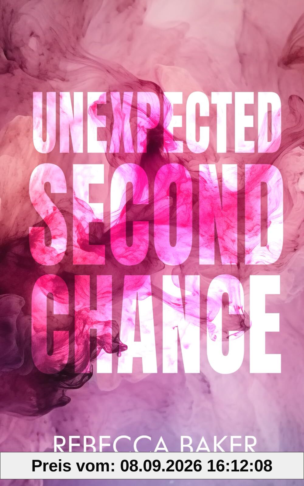 Unexpected Second Chance: Zweite Chance für den Milliardär? (Unexpected Lovestories, Band 28)